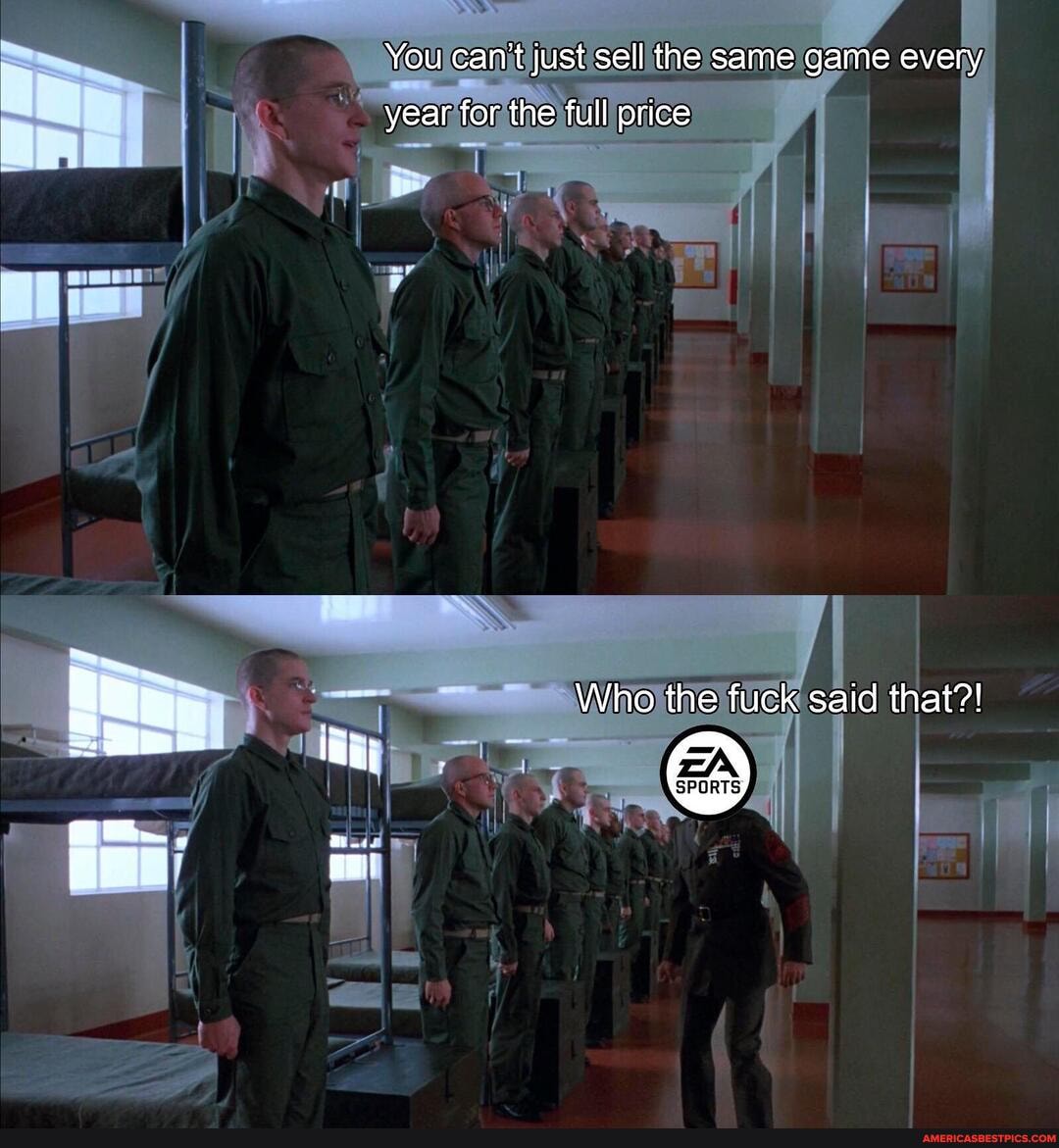 You can't just sell the same game every year for the full price
Who the fuck said that?!
SPORTS,