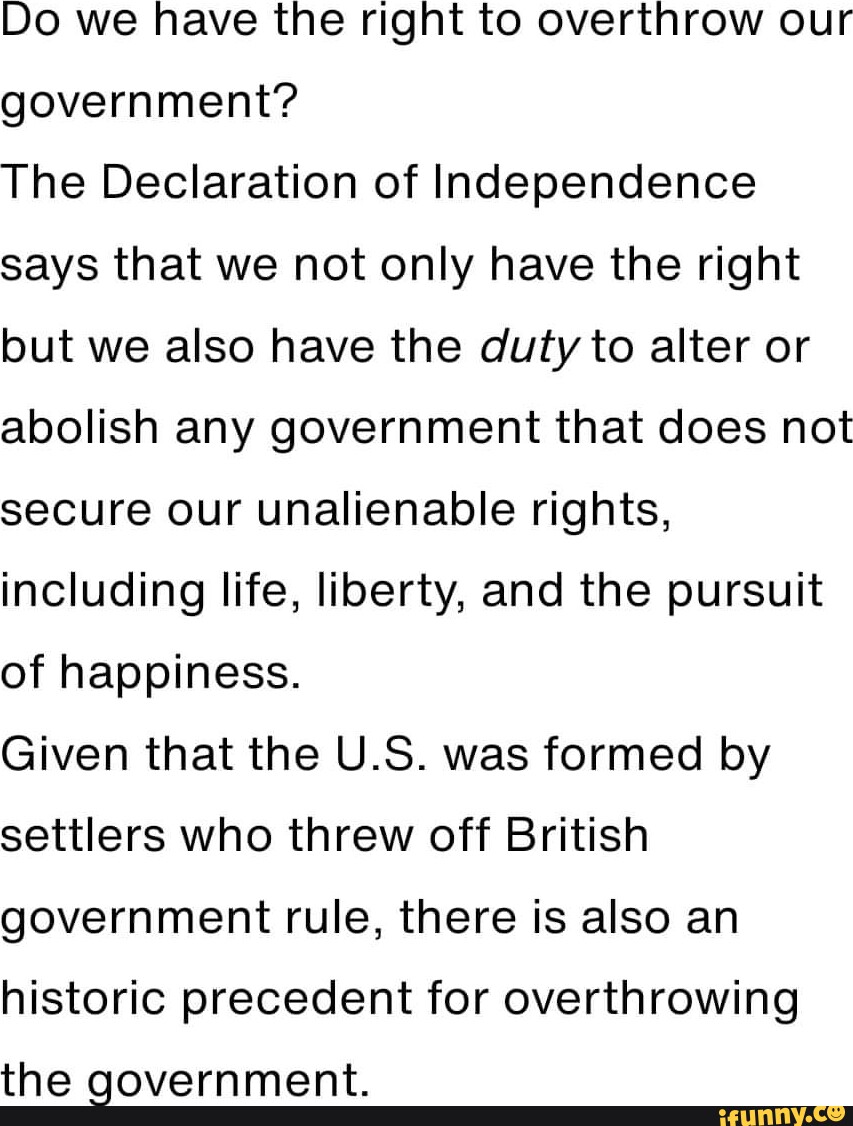 Do we have the right to overthrow our government? The Declaration of