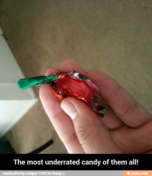The most underrated candy of them all! - The most underrated candy of them all!