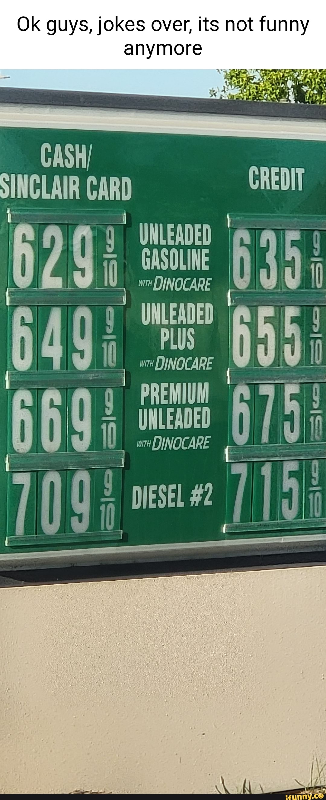 Ok guys, jokes over, its not funny anymore CREDIT UNLEADeD ' DINOCARE