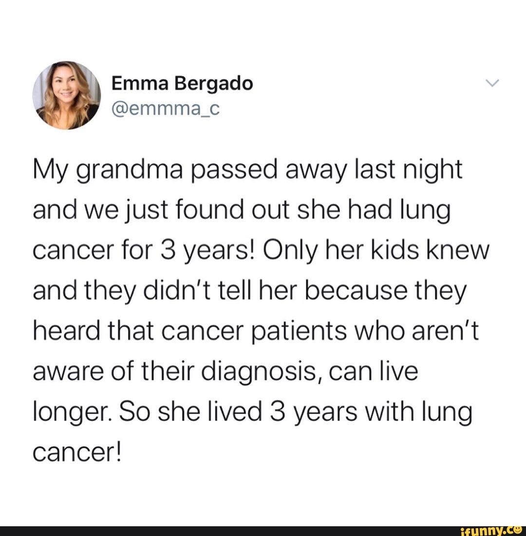My Grandma Passed Away Last Night And We Just Found Out She Had Lung