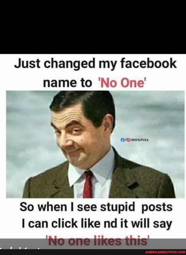Just changed my facebook name to Ne One'
So when see stupid posts can click like nd it will say
non fl