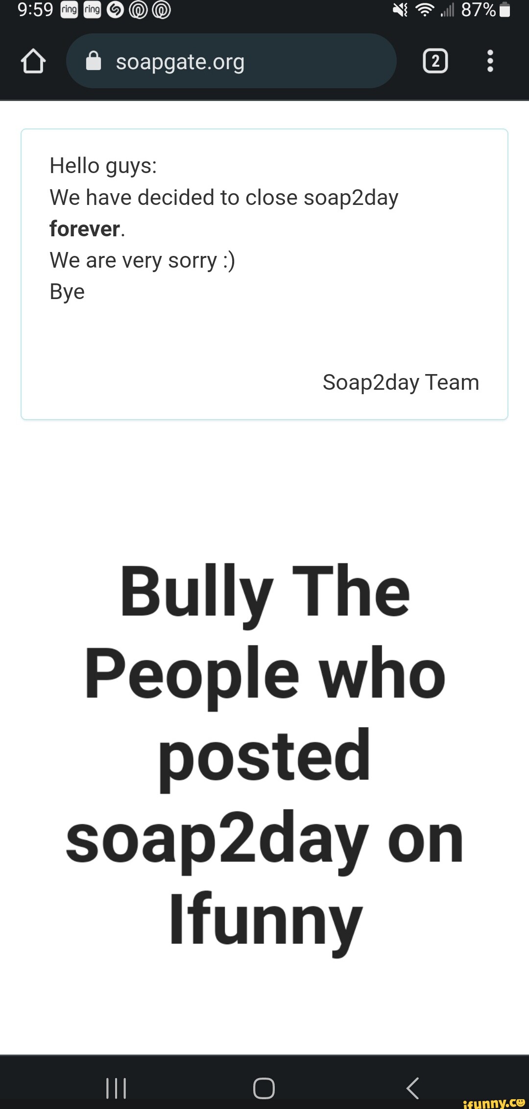 Hello guys We have decided to close soap2day forever. We are very