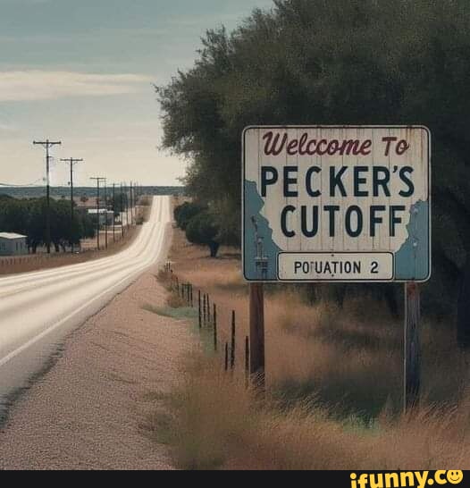 welccome-to-pecker-s-cutoff-ifunny