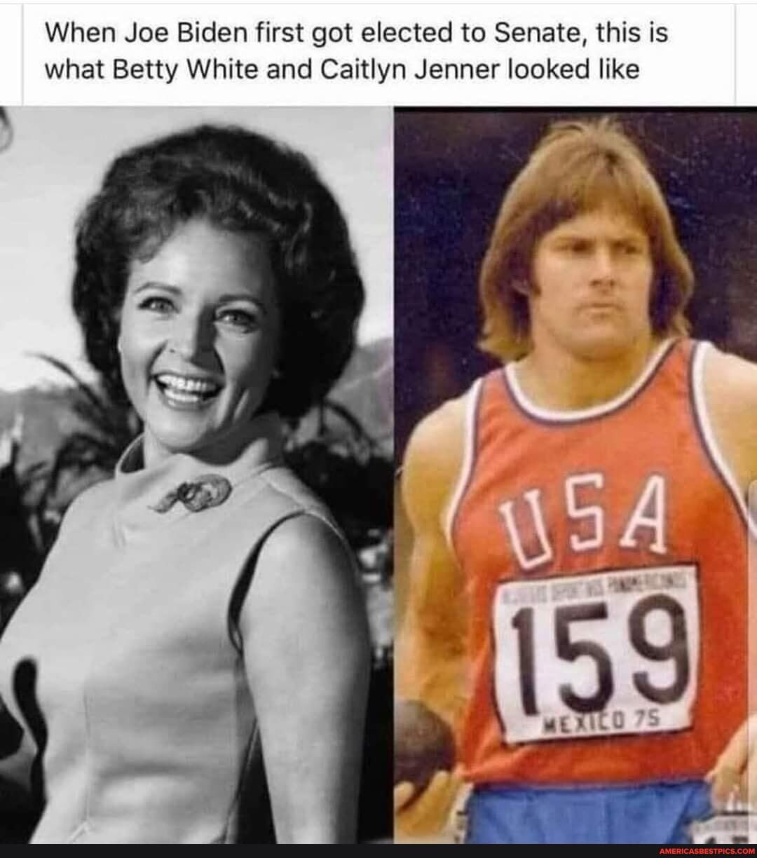 When Joe Biden first got elected to Senate, this is what Betty White and Caitlyn Jenner looked like