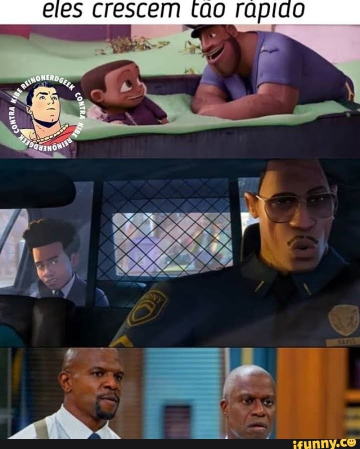 eles crescem tao rápido
