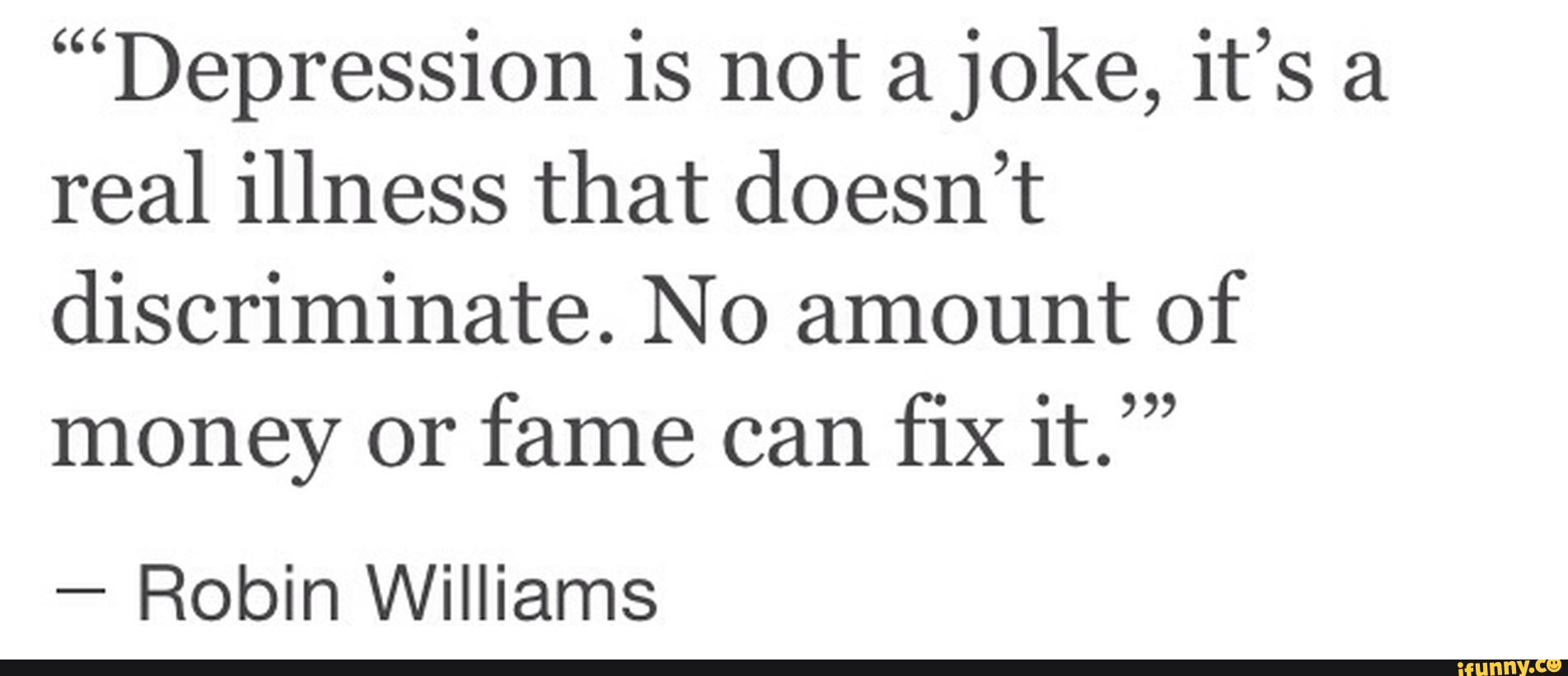 c-depression-is-not-a-joke-it-s-a-real-illness-that-doesn-t