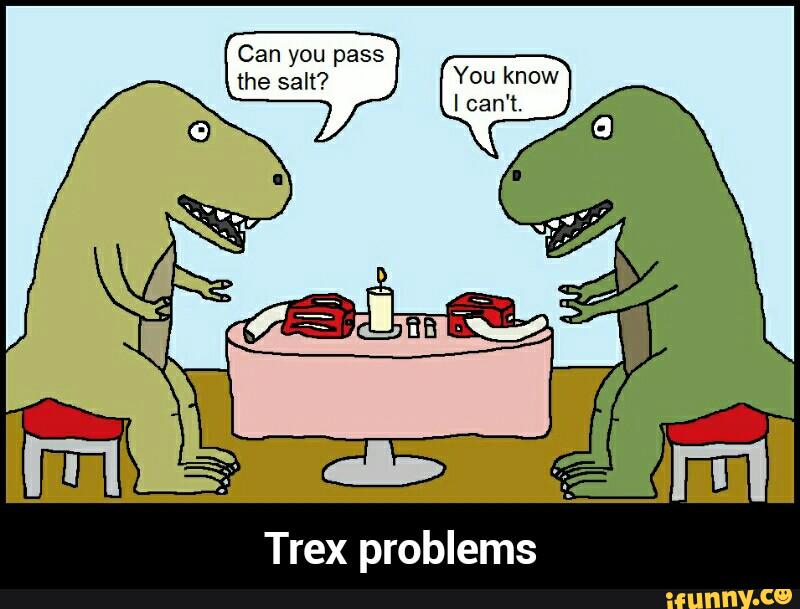 Trex problems.