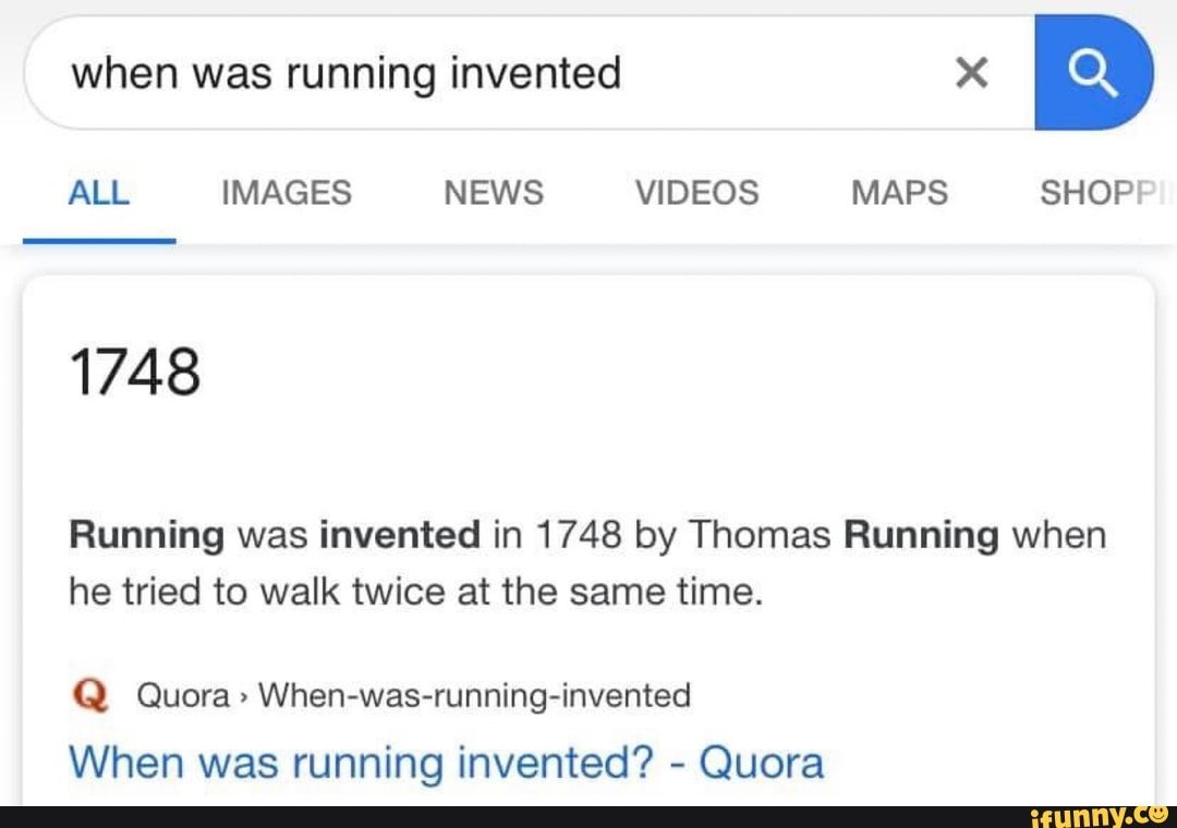 When was running invented x 1748 Running was invented in 1748 by Thomas