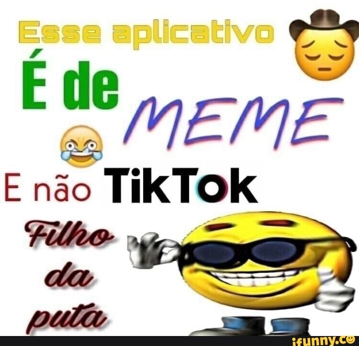 É Bar
E não
Tik Tok
Filho:
do
pula