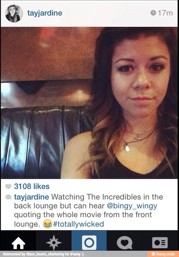 tayjardine
3108 likes
tayjardine Watching The Incredibles in the
back lounge but can hear @bingy_wingy
quoting the whole movie from the front
lounge. &3 Htotallywicked