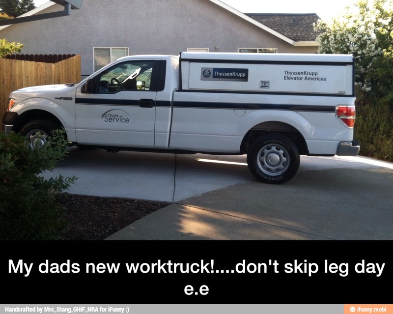 My dads new worktruck!....don't skip leg day
e.e - My dads new worktruck!....don't skip leg day e.e