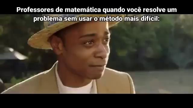 Os memes que o professor de matématica dá risada - iFunny Brazil