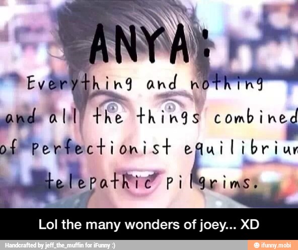 Lol the many wonders of joey... XD - Lol the many wonders of joey... XD