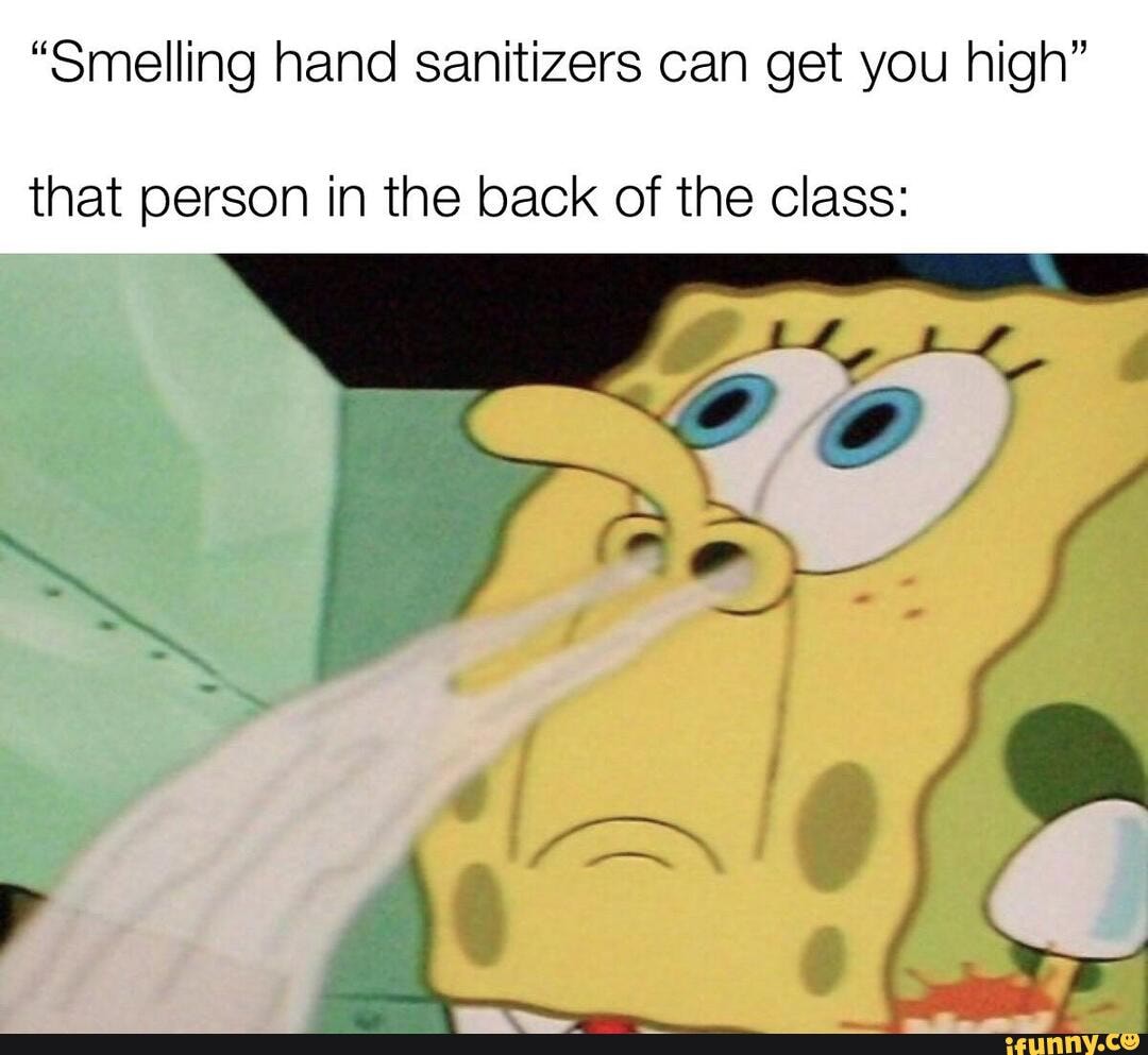 Smelling Hand Sanitizers Can Get You High That Person In The Back Of