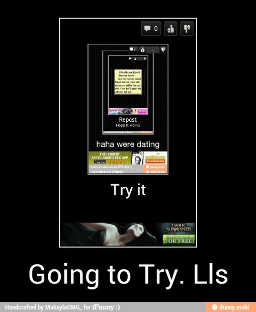 haha were dating
Going to Try. Lls - Going to Try. Lls