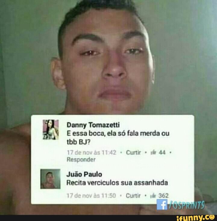 Danny Tomazetti
E essa boca, ela só fala merda ou
1142 Curtic 44
Responder
Judo Paulo
Recita verciculos sua assanhada
Curtir 2