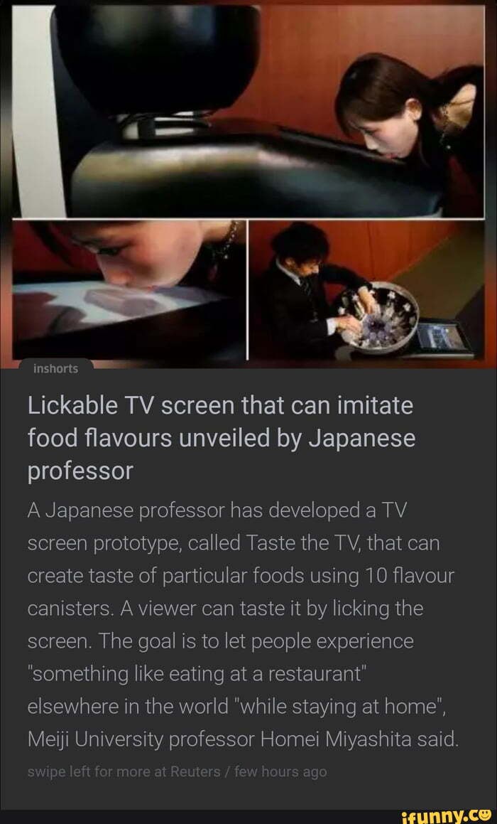 Inshorts Lickable TV screen that can imitate food flavours unveiled by Japanese professor A