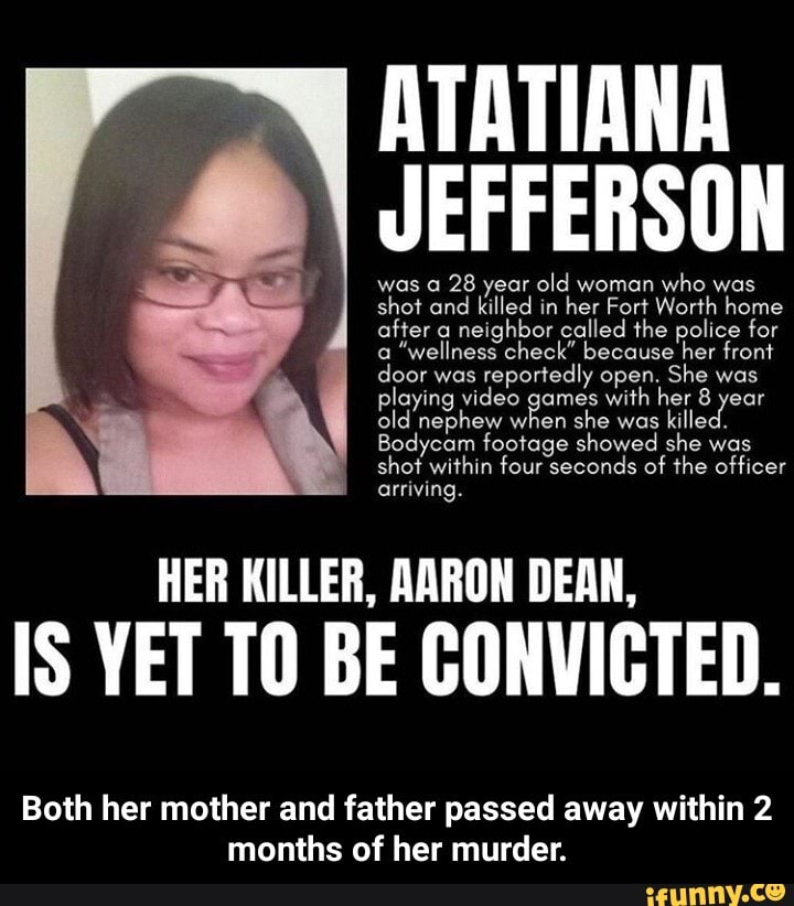 Atatiana Jefferson Was A 28 Year Old Woman Who Was Shot And Killed In Her Fort Worth Home After 1092