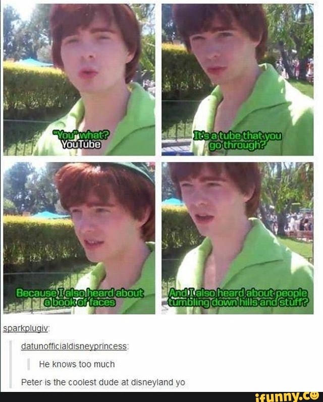 He knows too much
Peter is the coolest dude at disneyland yo