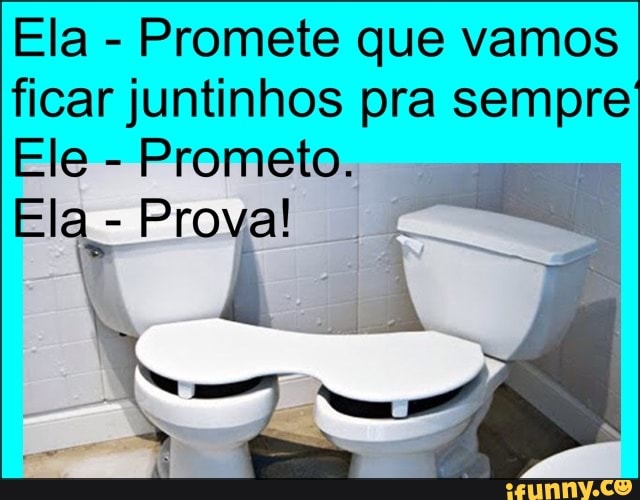 Ela
Promete que vamos
ficar juntinhos pra sempre
Ele
Prometo.