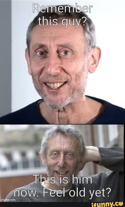 Remember this This is him now. Feel old yet? - iFunny