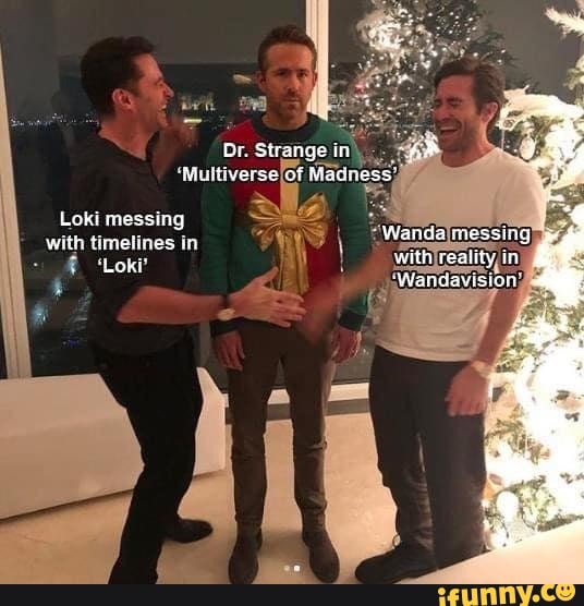 Fy
Loki messing with timelines in
Loki
Wanda messing with esality
'Wandavision