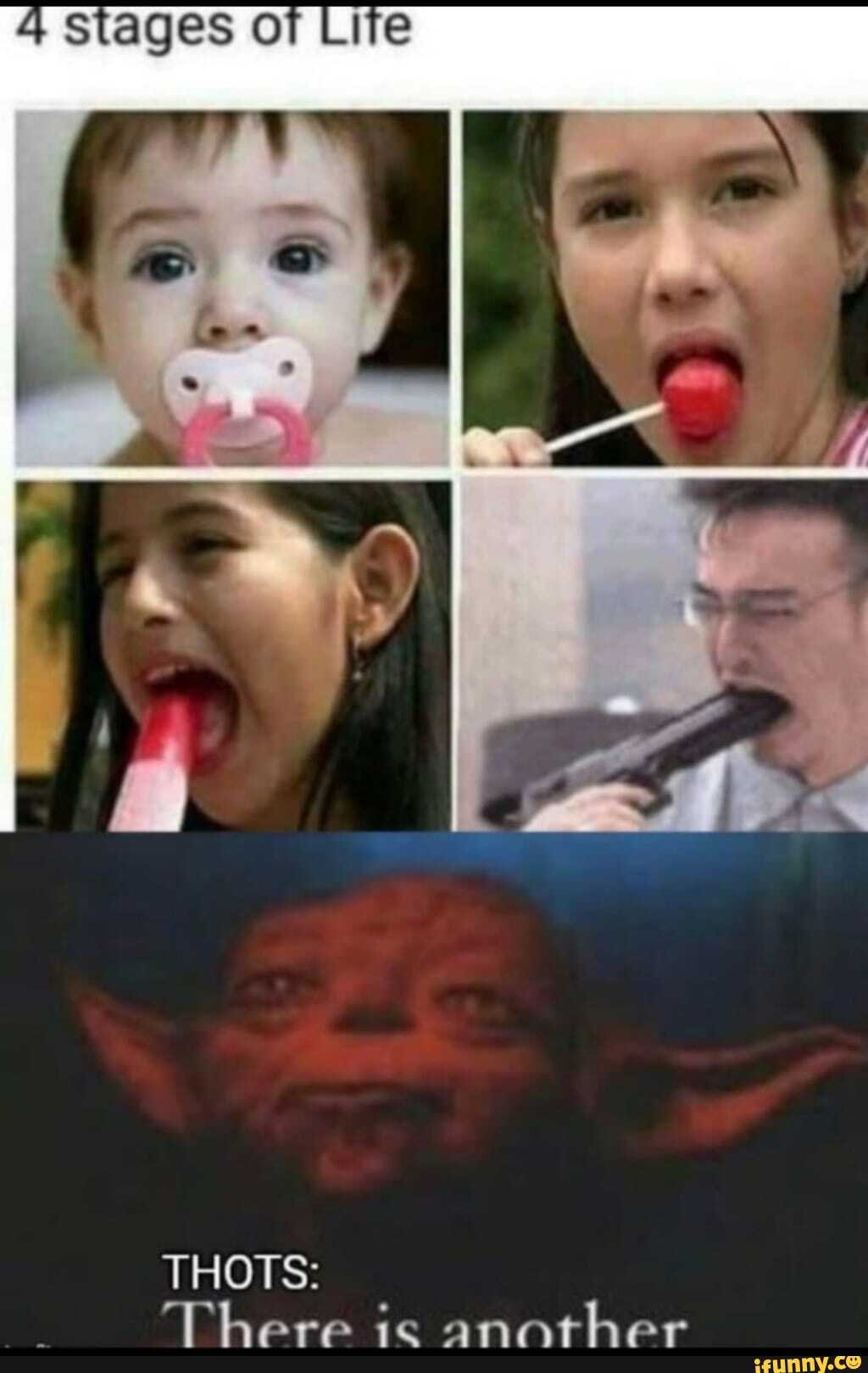 4 Stages OF Live
THOTS:
There is another