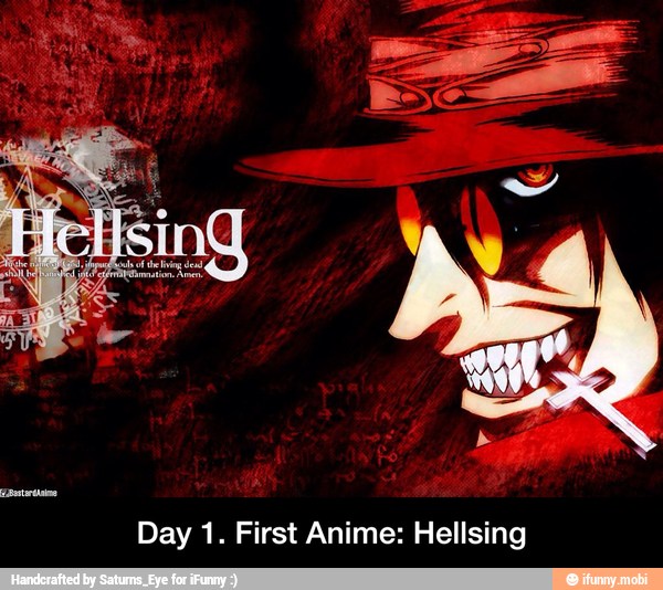Day 1. First Anime: Hellsing - Day 1. First Anime: Hellsing