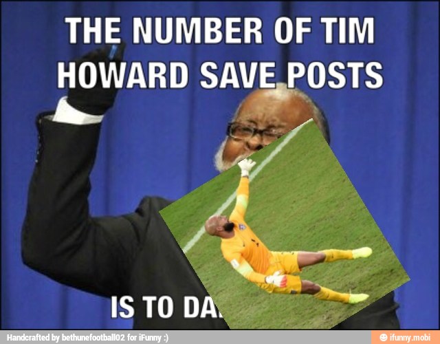 THE NUMBER OF TIM
HOWARD SAVE,POSTS
ISTO
DAL