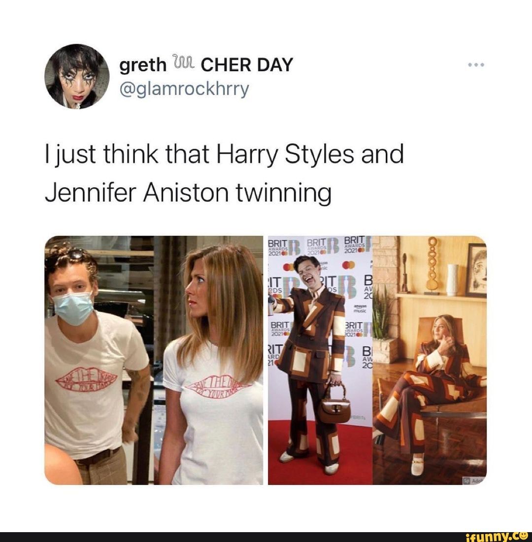 I just think that Harry Styles and Jennifer Aniston twinning iFunny