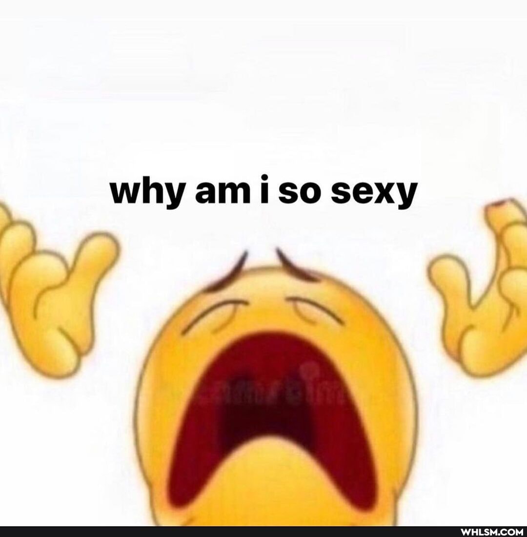 why SO sexy