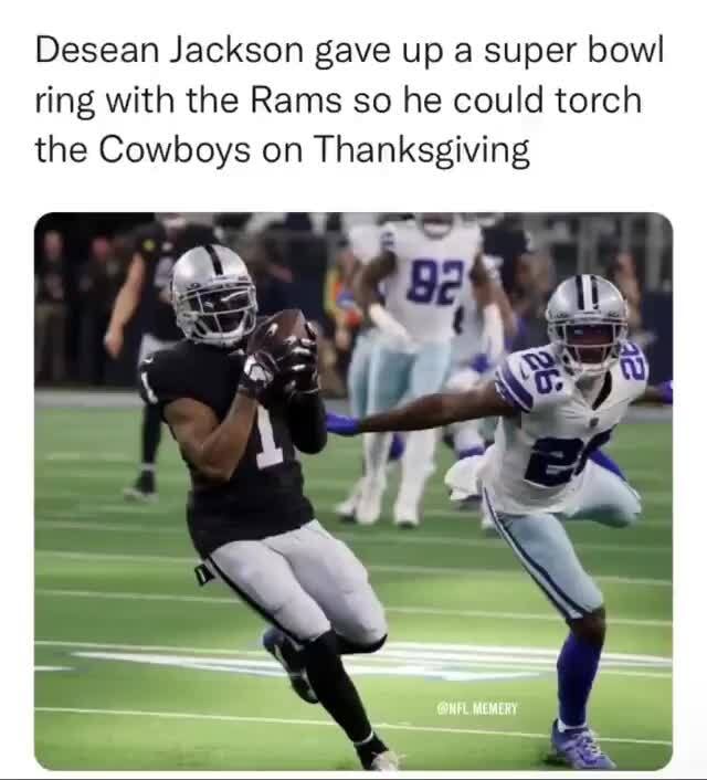 Desean Jackson gave up super bowl ing with the Rams so he could torch the  Cowboys on Thanksgiving - iFunny Brazil