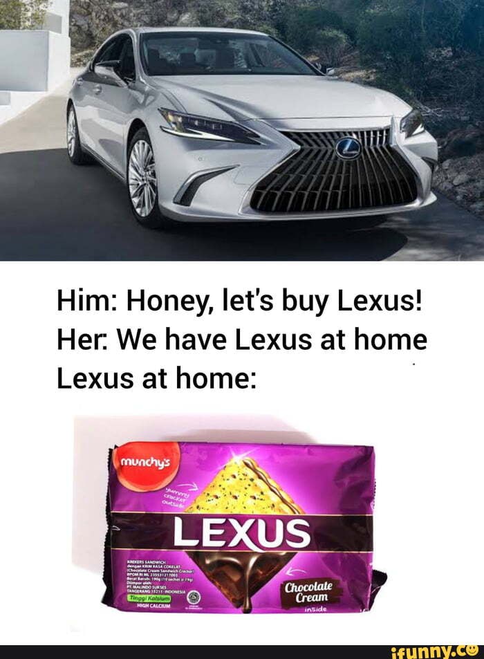 Lexus_es memes. Best Collection of funny Lexus_es pictures on iFunny