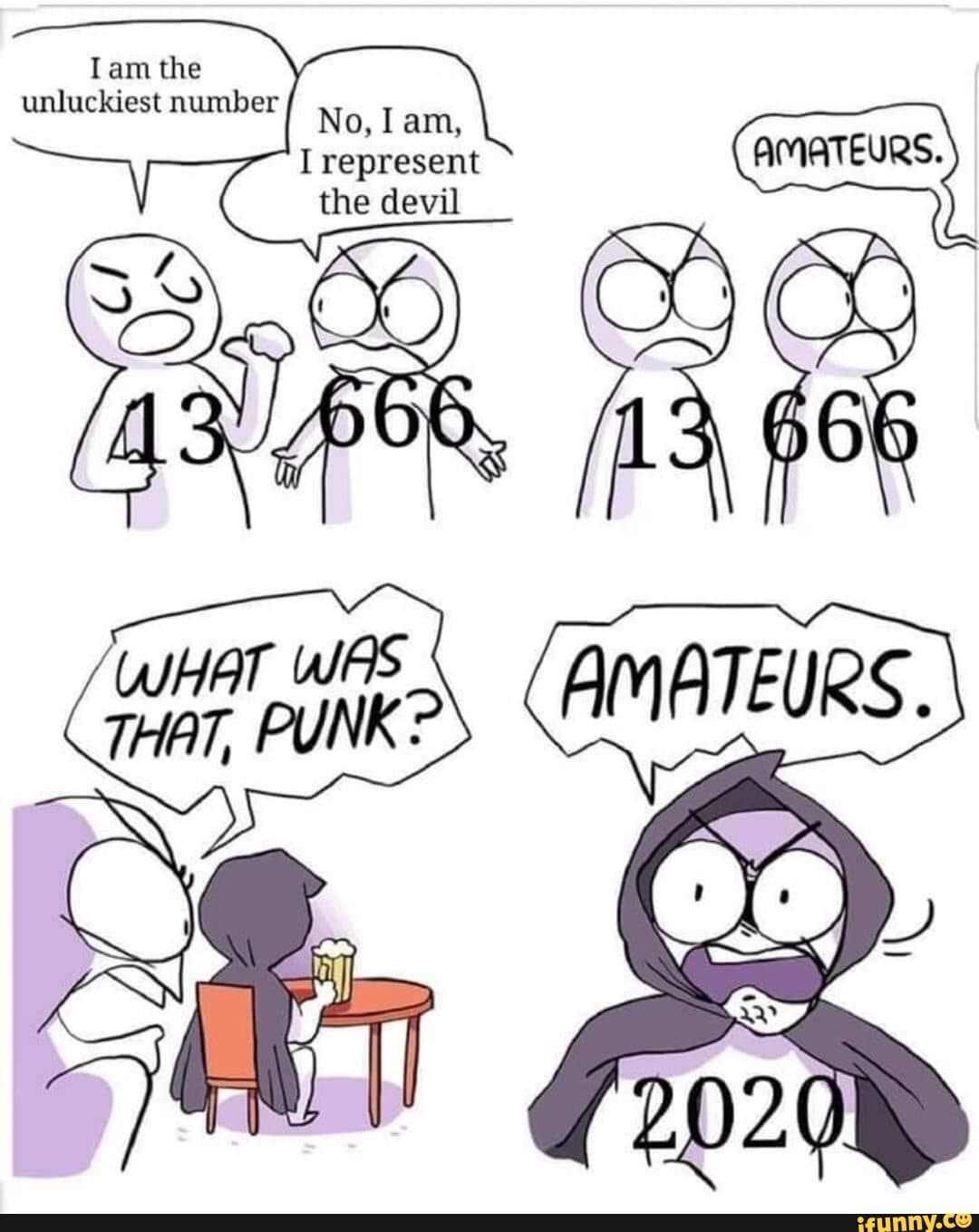 Iam the
unluckiest number