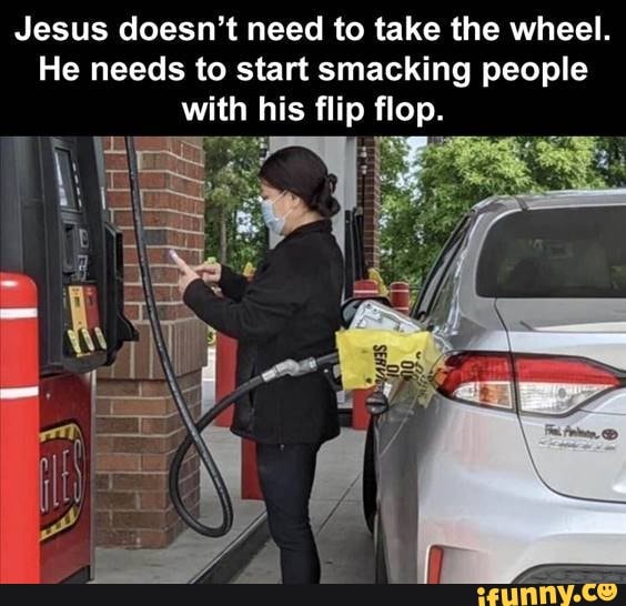 Jesus doesn't need to take the wheel. He needs to start smacking people