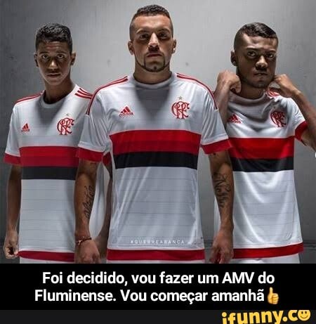 O
Foi decidido, vou fazer um
AMV do
Fluminense. Vou começar amanhã - Foi decidido, vou fazer um AMV do Fluminense. Vou começar amanhã👍