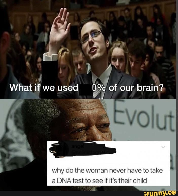 why do the woman never have to take