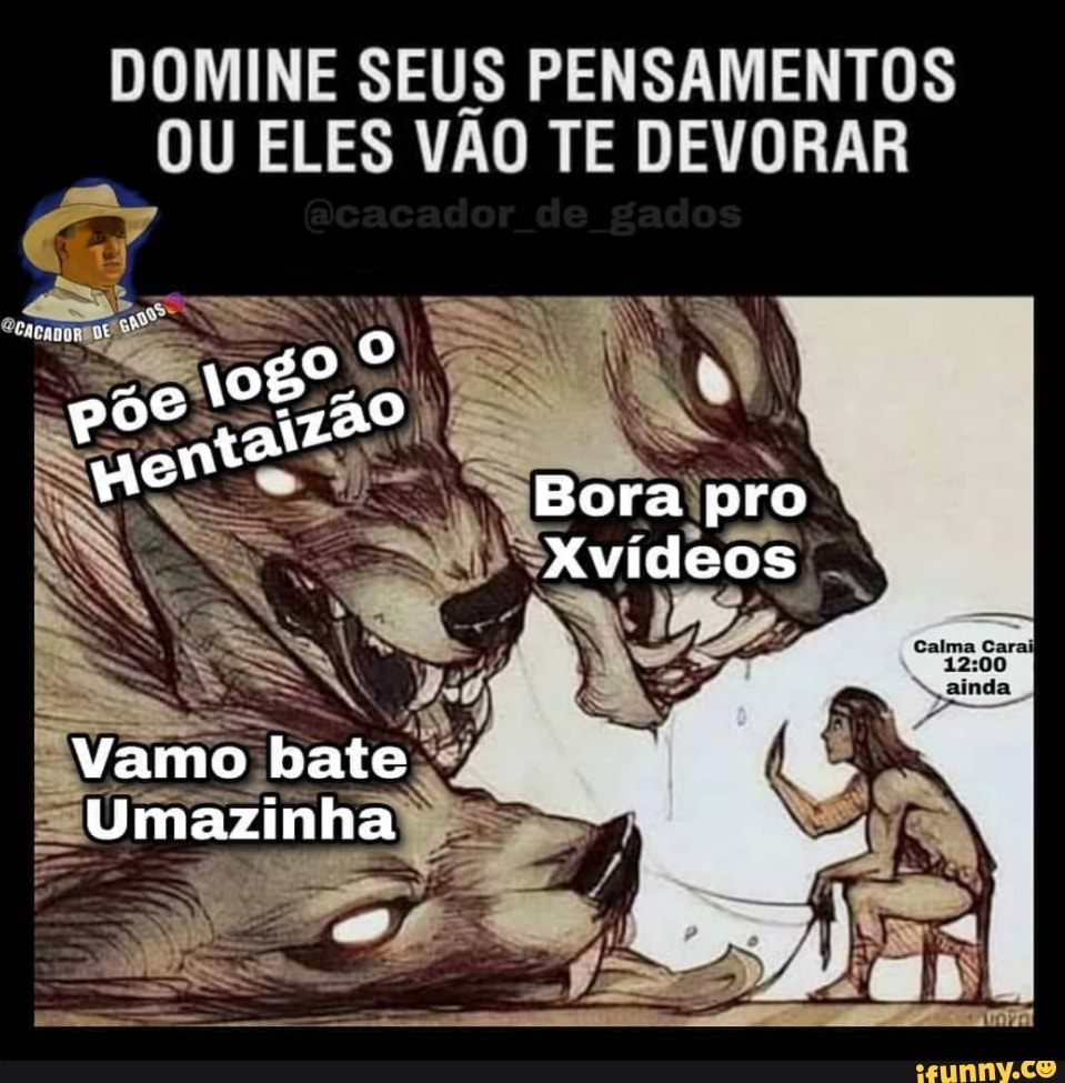 DOMINE SEUS PENSAMENTOS OU ELES VAO TE DEVORAR