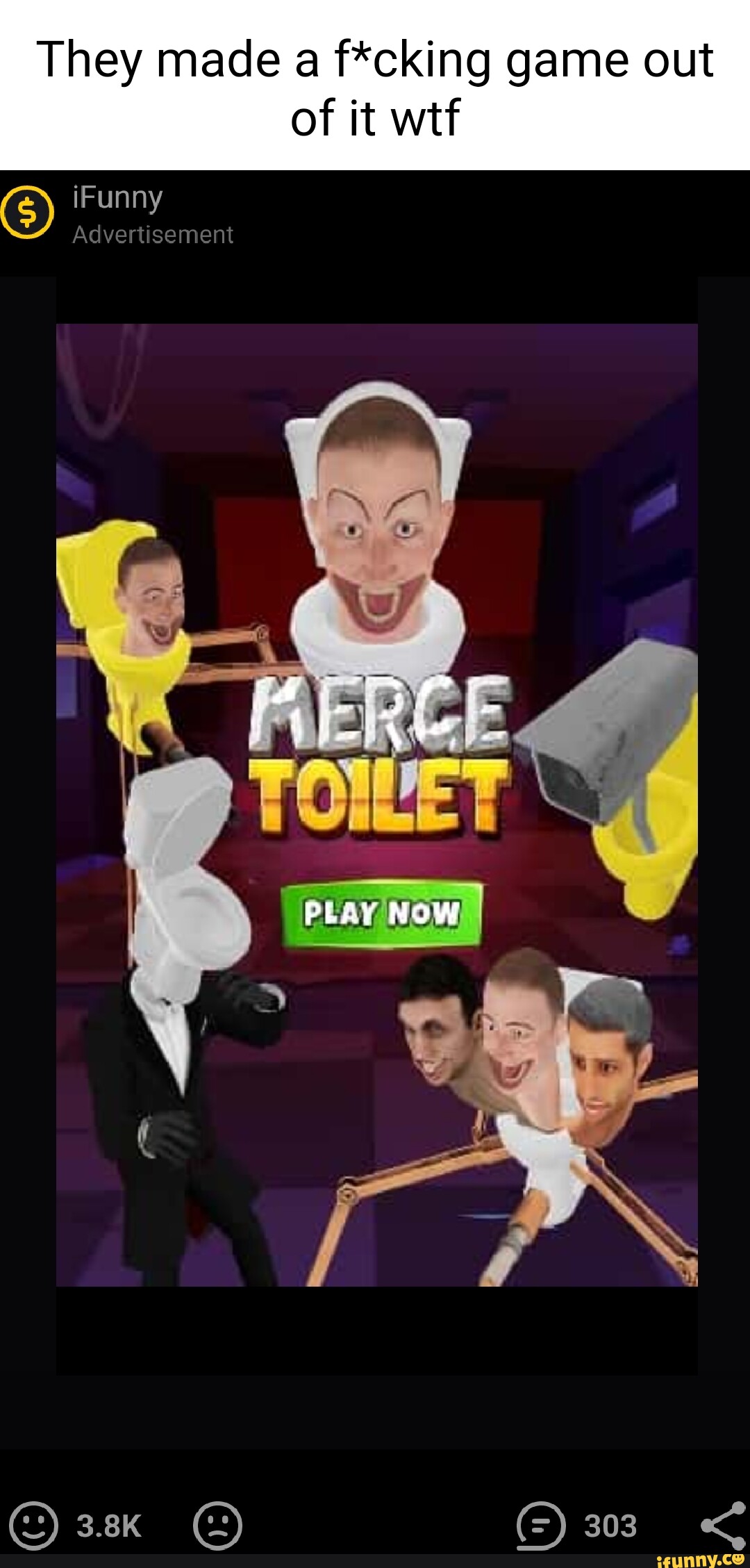 They Made A F Cking Game Out Of It Wtf Ifunny Advertisement I Play Now