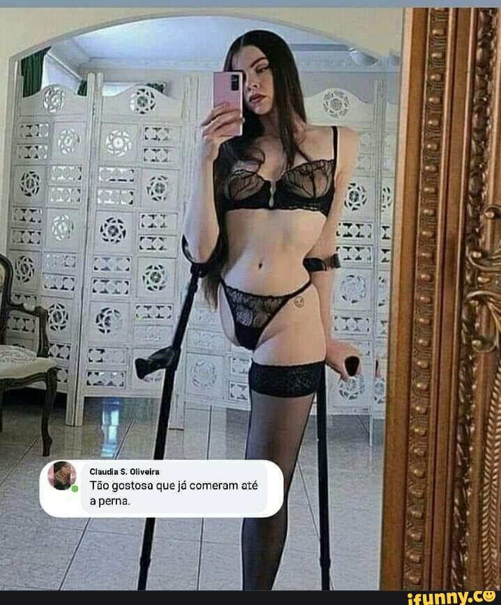CiauciaS. Oliveira
Tão gostosa que já comeram até
aperna