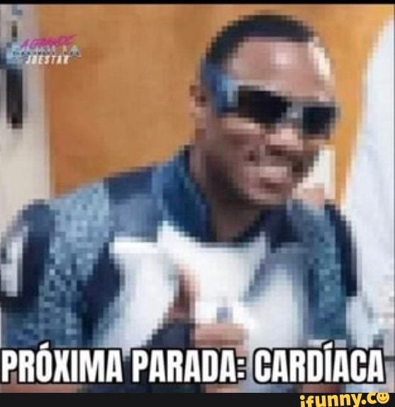 PRÓXIMA PARADA: CARDÍACA