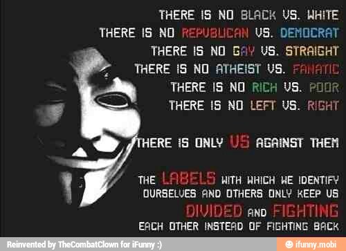 THERE iS NO BLACK US. WHITE
THERE 1S NO REPUG) I US. DEMOCRAT
THERE IS NO RICH YS.
Tae LAB WITH WHICH WE IDENTIFY
IVIDED ano
FIGHTING
EACH OTHER INSTEAD OF FIGHTING BACK