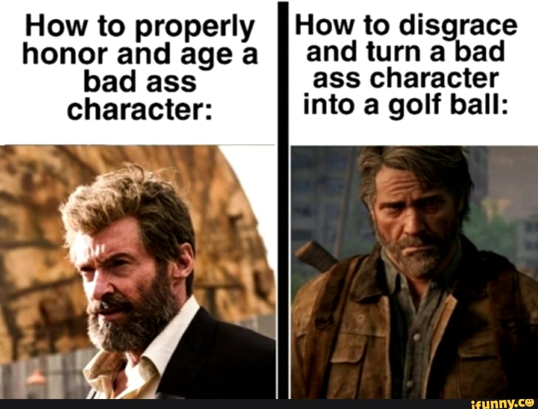 How to properly J How to disgrace
honor and age a
§ and turn a bad
bad ass _ass character
character: into a golf ball: