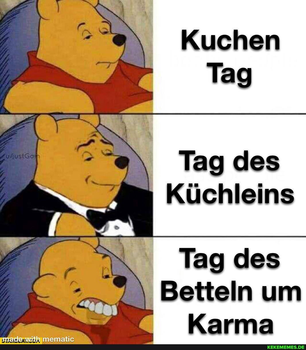 Kuchen
ag)
Tag des
Küchleins
Tag des
Betteln um
Karma
