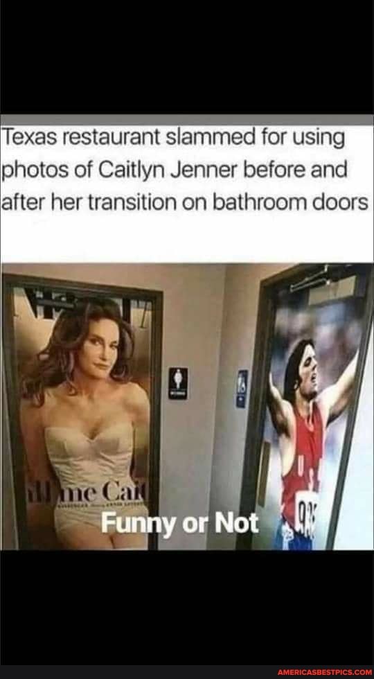 Texas restaurant slammed for using photos of Caitlyn Jenner before and after her transition on bathroom doors
Funny or Not