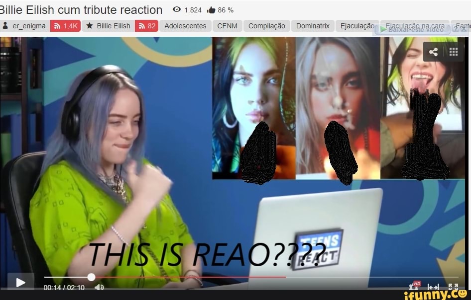 Lie Eilish cum tribute reaction © ma EMEB sitie cnisn EX M Compilaçã