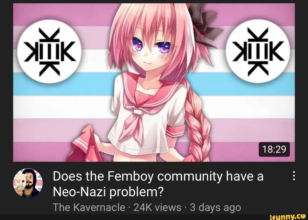 SS SS Does the Femboy community have a Neo- i prob em? The Kavernacle ...