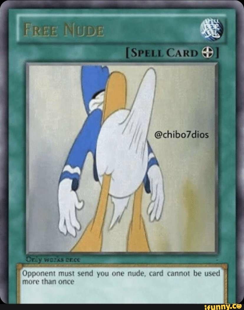 Opponent must send you one nude, card cannot be used more than once - iFunny