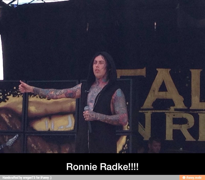 Ronnie Radke!!!!